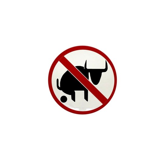 Funny button with image of a bull pooping and a slash marking it out