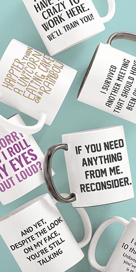 Big Savings on coffee mugs with funny designs.