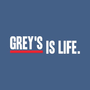 Grey's Is Life Grey's Anatomy design