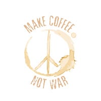 Make coffee not war design