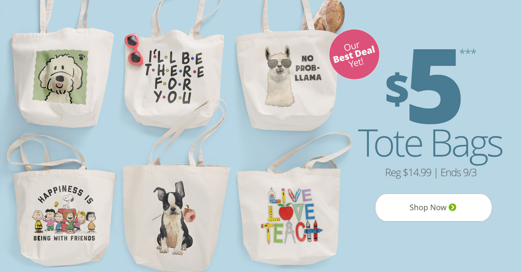 $5 tote bags - our best deal yet!